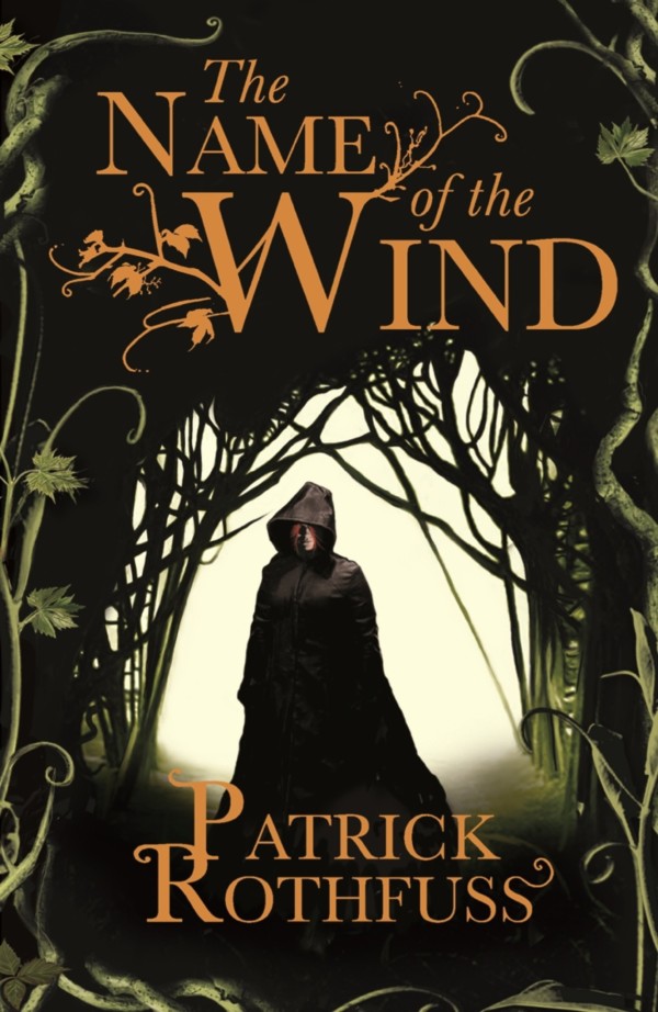 The Kingkiller Chronicles Book 1: The Name Of The Wind (Novel)