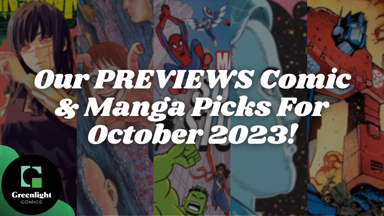 Our PREVIEWS Comic & Manga Picks For October 2023! - Greenlight Comics