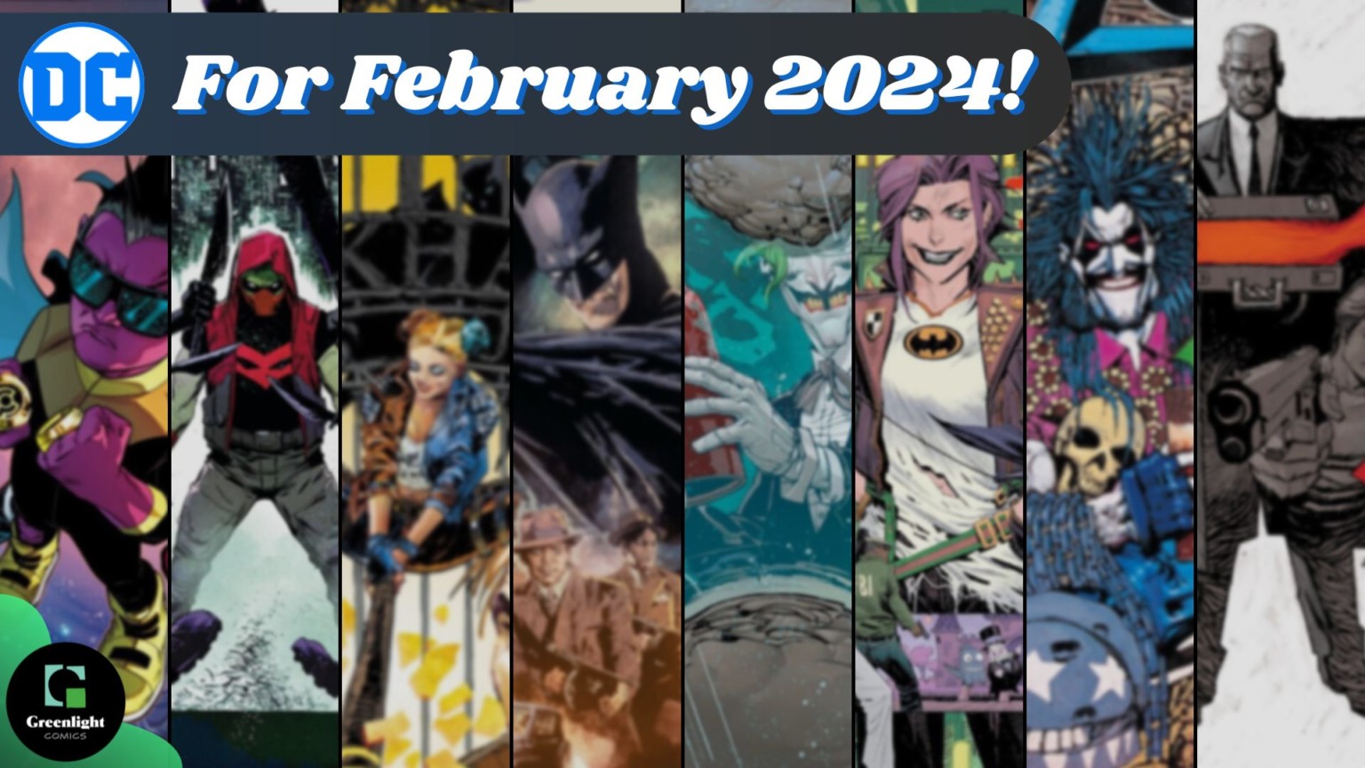 Our DC Comics Preview Picks For February 2024 Greenlight Comics   Dcpreviewpickspostfeb24 1536x864 