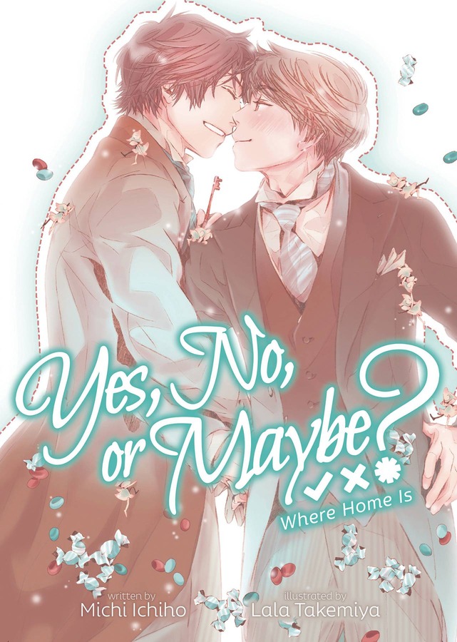YES, NO, OR MAYBE? WHERE HOME IS [LIGHT NOVEL] (MR) | $33.58