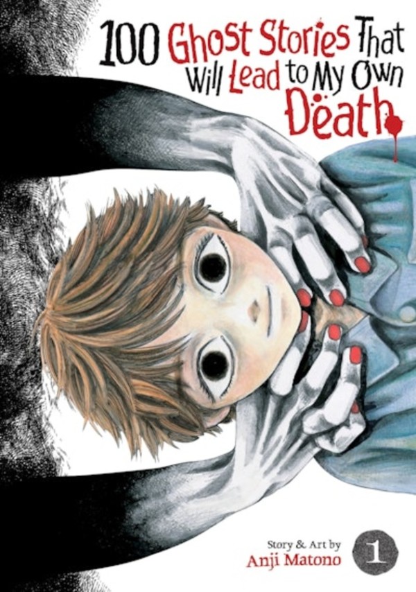 100 GHOST STORIES THAT LEAD TO MY DEATH GN VOL 01