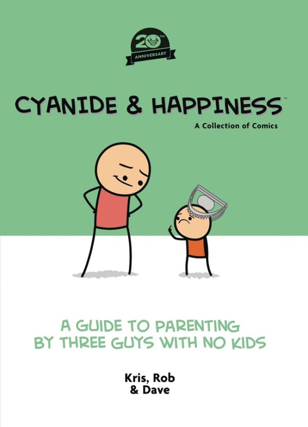 CYANIDE & HAPPINESS A GUIDE TO PARENTING 20TH ANNV TP (MR)